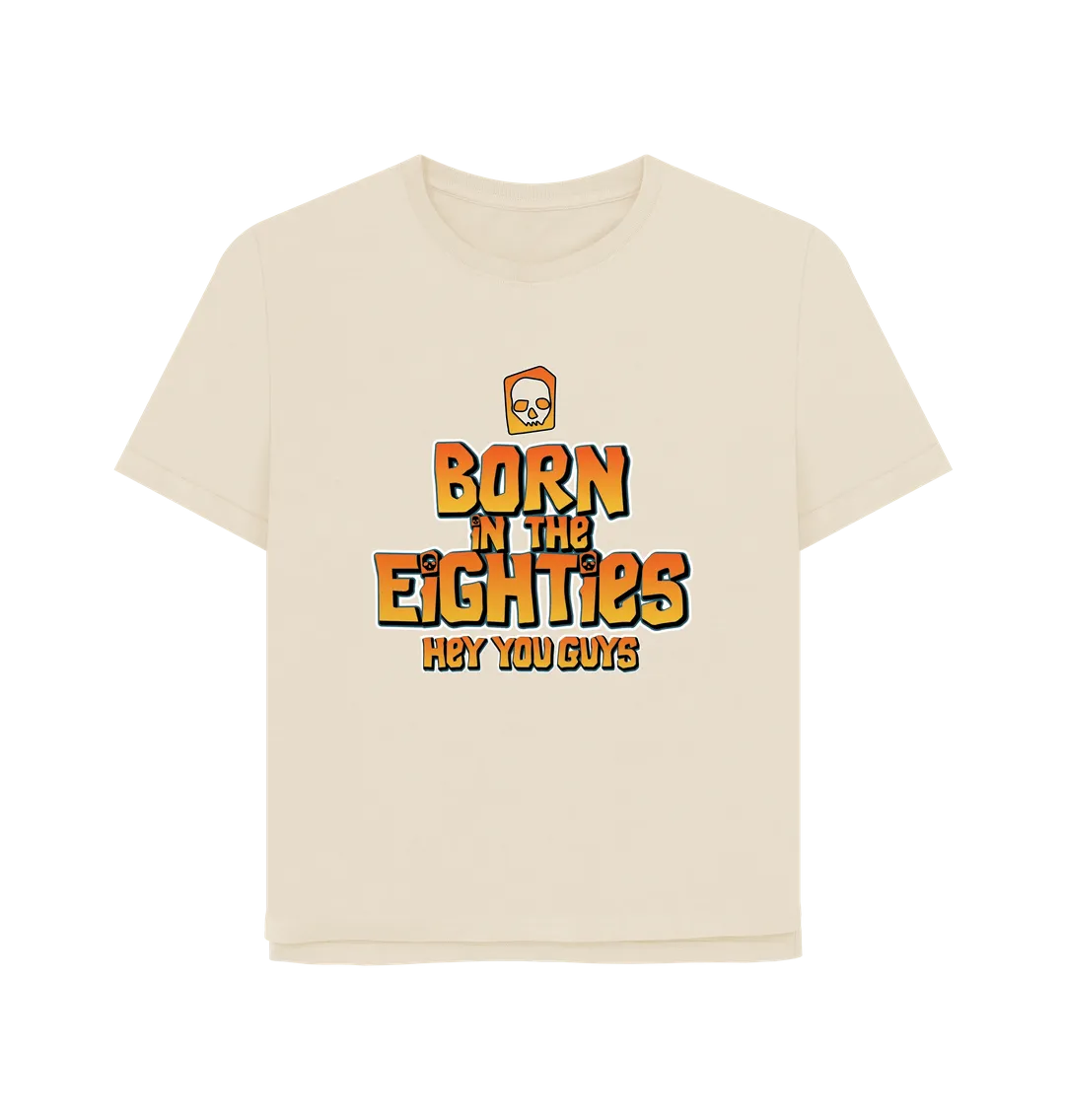 Born In The 80's Women's Relaxed Fit T-shirt