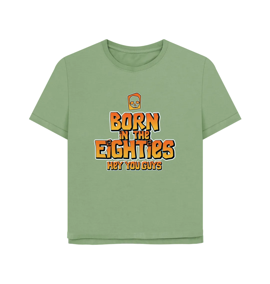 Born In The 80's Women's Relaxed Fit T-shirt