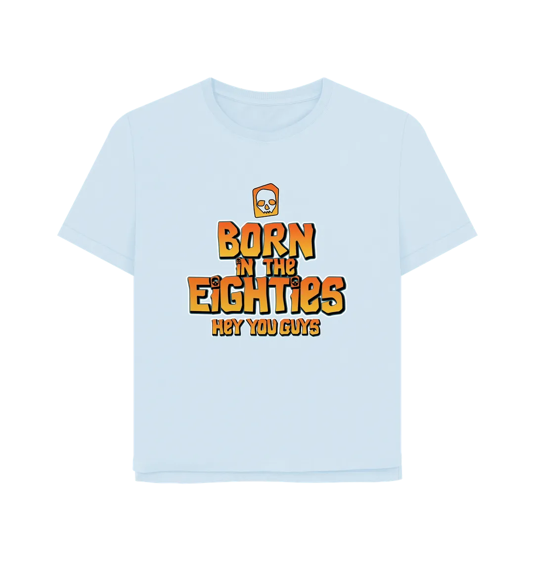 Born In The 80's Women's Relaxed Fit T-shirt