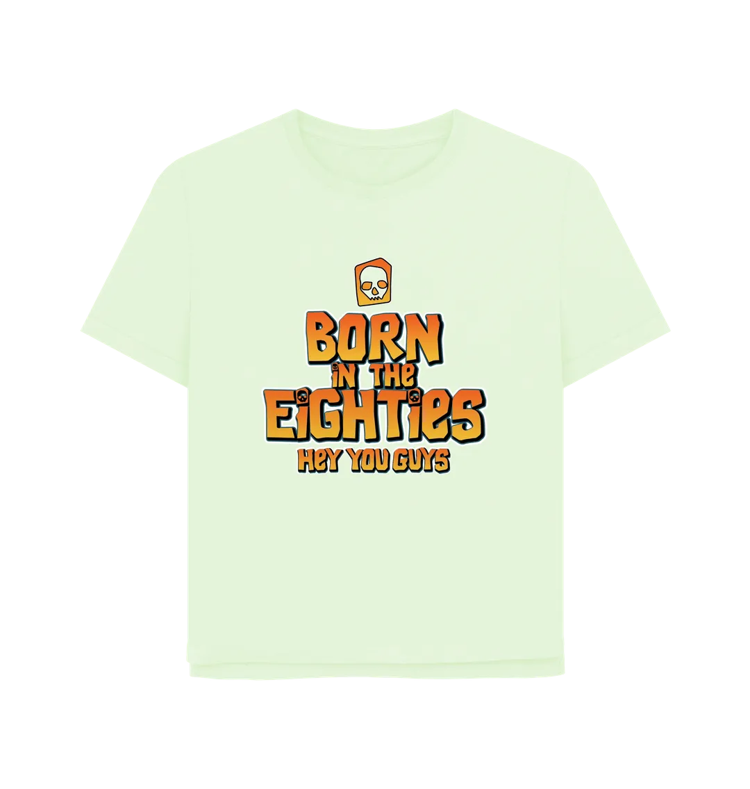 Born In The 80's Women's Relaxed Fit T-shirt