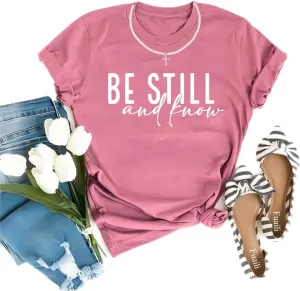 Christian Be Still and Know Shirts for Women Summer Casual T Shirts